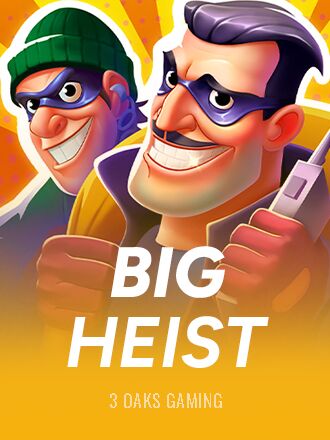 Big Heist