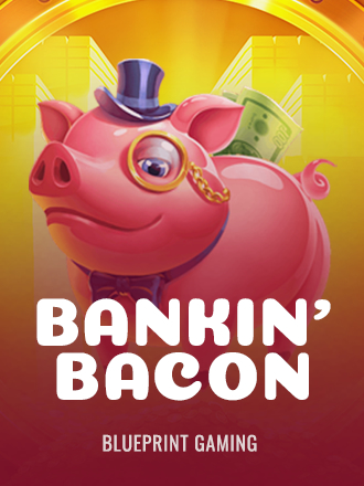 Bankin' Bacon